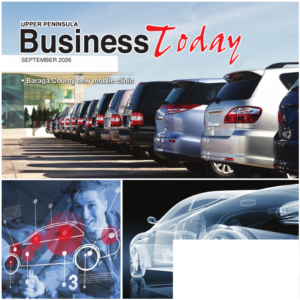View the Upper Peninsula Business Today